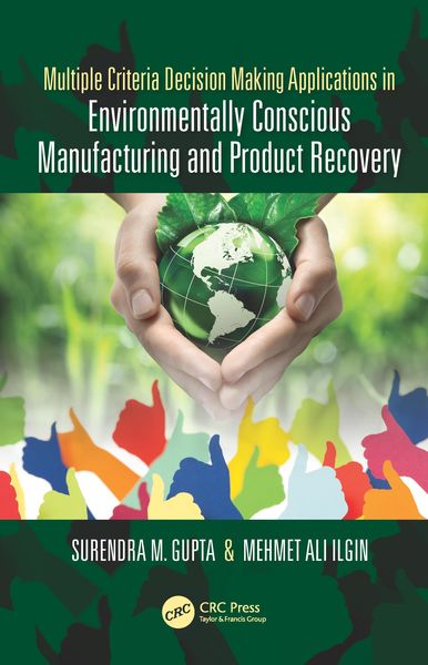 Produktbild: Multiple Criteria Decision Making Applications in Environmentally Conscious Manufacturing and Product Recovery