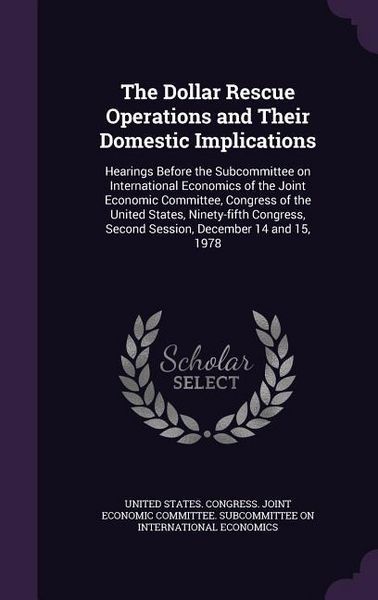 Produktbild: The Dollar Rescue Operations and Their Domestic Implications