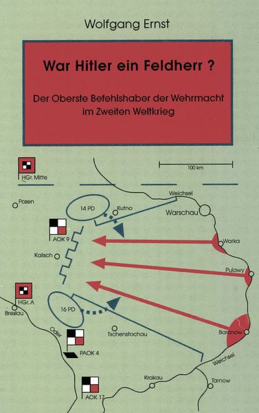 Produktbild: War Hitler ein Feldherr? Der Oberste Befehlshaber der Wehrmacht im zweiten Weltkrieg