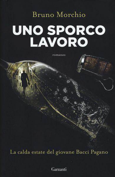 Produktbild: Uno sporco lavoro. La calda estate del giovane Bacci Pagano
