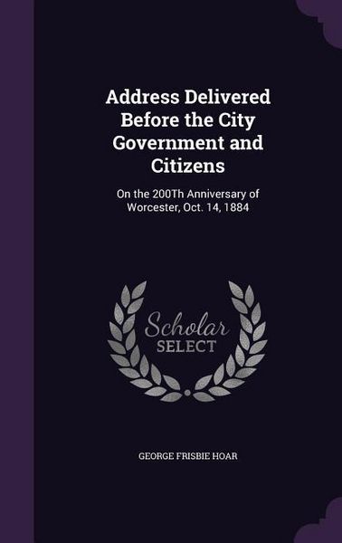 Produktbild: Address Delivered Before the City Government and Citizens