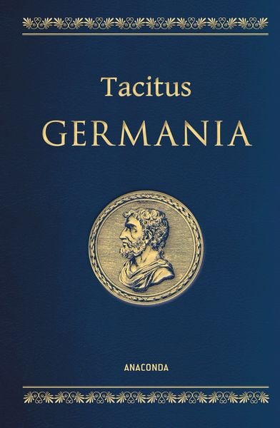 Tacitus, Germania. Lateinisch / Deutsch, Gebundene Ausgabe von Tacitus, Anaconda, 9783730614273