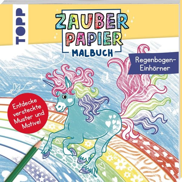 Zauberpapier Malbuch Regenbogen-Einhörner, Taschenbuch von Bibi Hecher, Frechverlag GmbH, 9783735892447