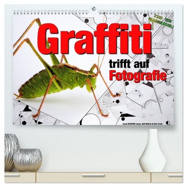 Produktbild: Graffiti trifft auf Fotografie (hochwertiger Premium Wandkalender 2026 DIN A2 quer), Kunstdruck in Hochglanz