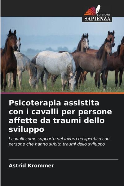 Produktbild: Psicoterapia assistita con i cavalli per persone affette da traumi dello sviluppo