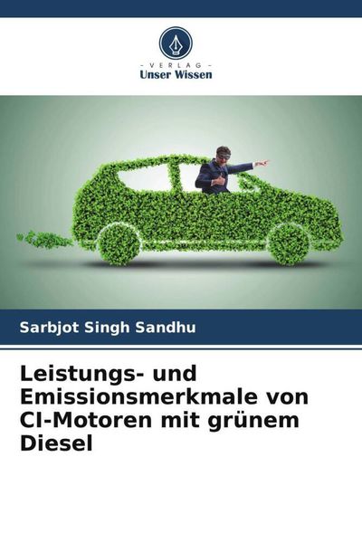 Produktbild: Leistungs- und Emissionsmerkmale von CI-Motoren mit gr&uuml;nem Diesel