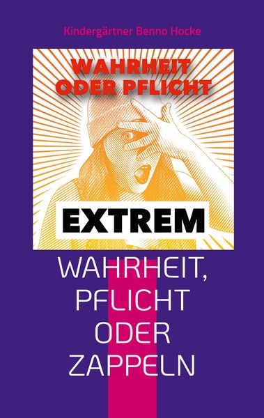 Produktbild: Wahrheit, Pflicht oder Zappeln