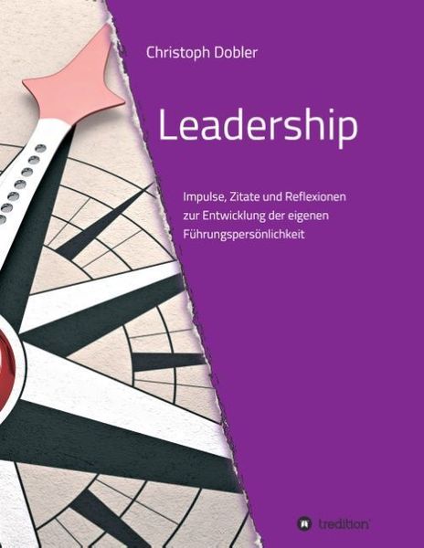 Leadership, Taschenbuch von Christoph Dobler, Tredition, 9783732344581