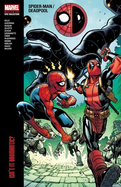 Produktbild: Spider-Man/Deadpool Modern Era Epic Collection: Isn't It Bromantic