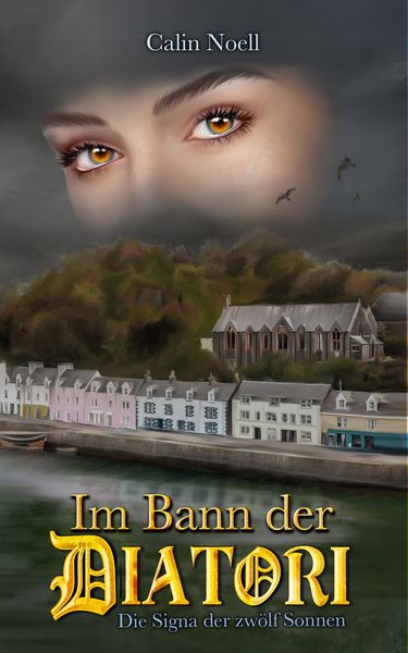 Im Bann der Diatori, Taschenbuch von Calin Noell, Epyllion, 9783947805846