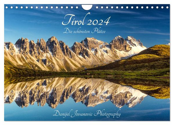 Tirol 2024 - die schönsten Plätze (Wandkalender 2024 DIN A4 quer), CALVENDO Monatskalender