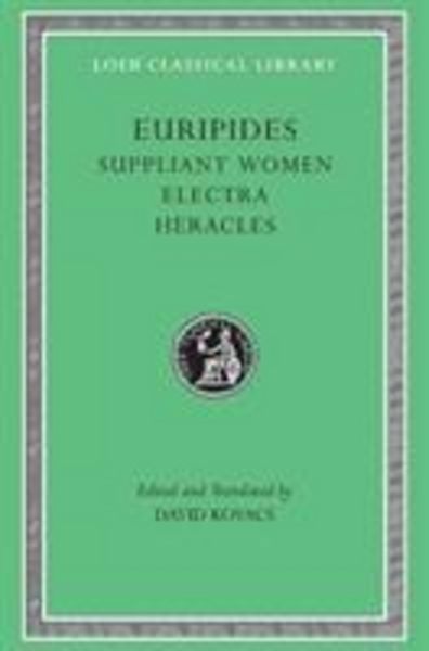 Produktbild: Euripides: Suppliant Women. Electra. Heracles Trojan Women)