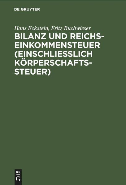 Produktbild: Bilanz und Reichseinkommensteuer (einschlie&szlig;lich K&ouml;rperschaftssteuer)