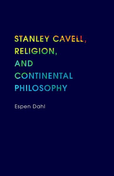 Produktbild: Stanley Cavell, Religion, and Continental Philosophy
