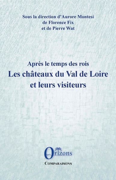 Produktbild: Les ch&acirc;teaux du Val de Loire et leurs visiteurs