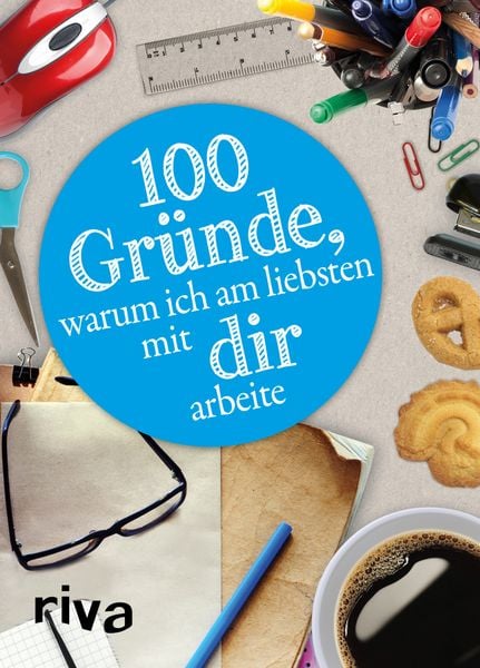 Produktbild: 100 Gr&uuml;nde, warum ich am liebsten mit DIR arbeite