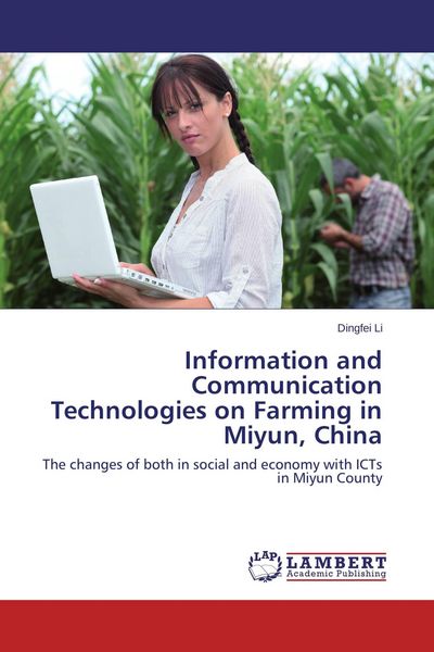 Produktbild: Information and Communication Technologies on Farming in Miyun, China