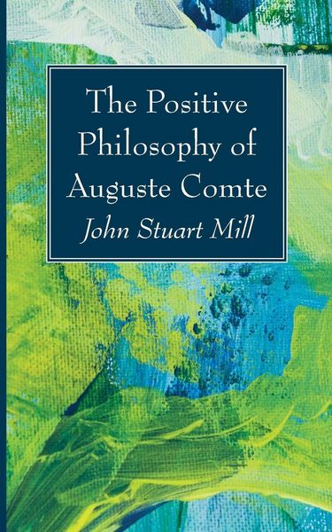 Produktbild: The Positive Philosophy of Auguste Comte