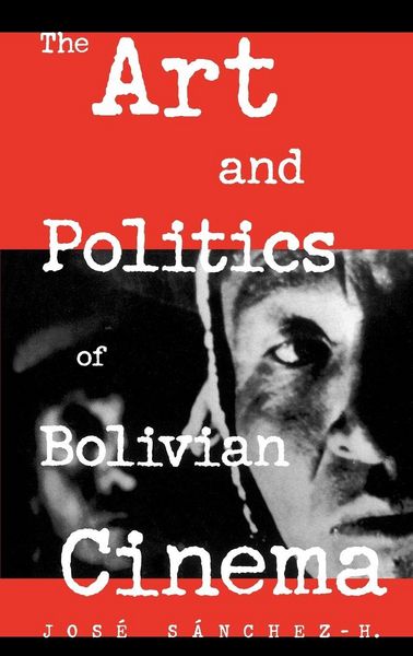 Produktbild: Art and Politics of Bolivian Cinema