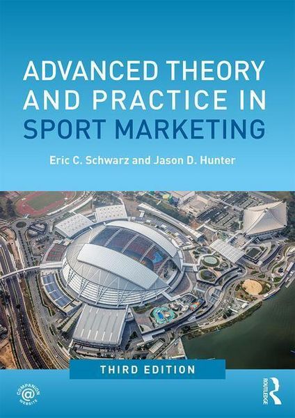Produktbild: Schwarz, E: Advanced Theory and Practice in Sport Marketing