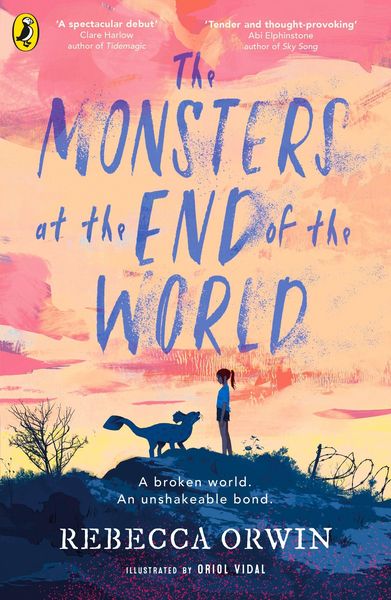 The Monsters at the End of the World, Taschenbuch von Rebecca Orwin, Penguin Books Ltd, 978-0-241-70178-2