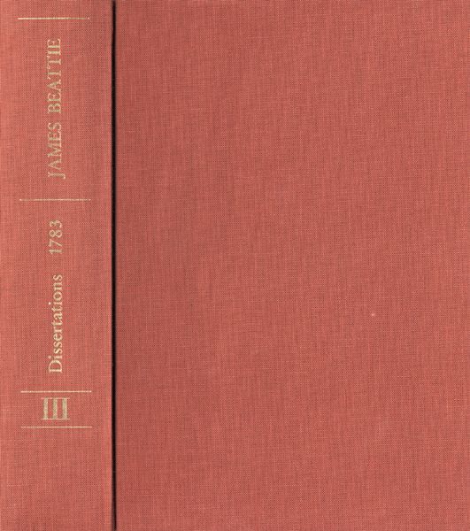 Produktbild: James Beattie: The Philosophical Works / Band III: Dissertations Moral and Critical