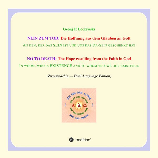 NEIN ZUM TOD: Die Hoffnung aus dem Glauben an Gott, Taschenbuch von Georg P. Loczewski, Tredition, 9783347585669