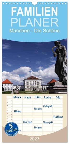 Produktbild: Familienplaner 2027 - M&uuml;nchen - Die Sch&ouml;ne mit 5 Spalten (Wandkalender, 21 x 45 cm) CALVENDO