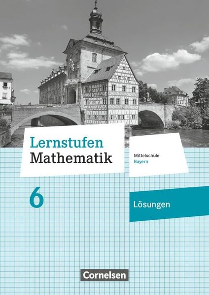 Produktbild: Lernstufen Mathematik - Mittelschule Bayern 2017 - 6. Jahrgangsstufe