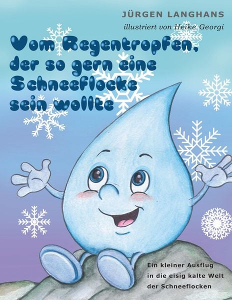 Produktbild: Vom Regentropfen, der so gern eine Schneeflocke sein wollte