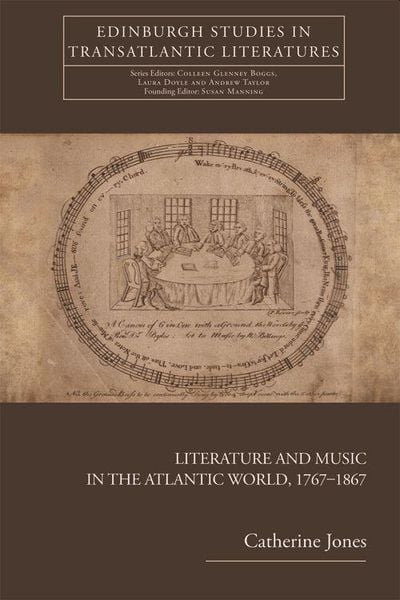 Produktbild: Literature and Music in the Atlantic World, 1767-1867