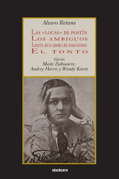Produktbild: Las locas de post&iacute;n; Los ambiguos; Lolita buscadora de emociones; El tonto