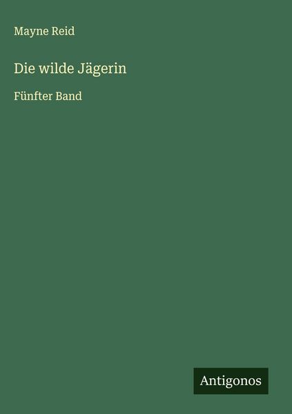 Produktbild: Die wilde J&auml;gerin