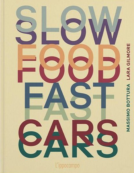 Produktbild: Slow food, fast cars. Casa Maria Luigia. Storie e ricette