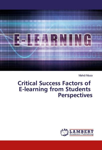 Produktbild: Critical Success Factors of E-learning from Students Perspectives