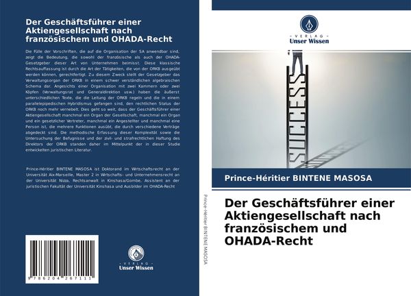 Der Geschäftsführer einer Aktiengesellschaft nach französischem und OHADA-Recht, Taschenbuch von Prince-Héritier Bintene Masosa, Verlag Unser Wissen,