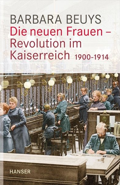 Produktbild: Die neuen Frauen - Revolution im Kaiserreich