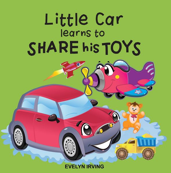 Produktbild: Little Car Learns to Share his Toys (Little Car Learns Good Manners, #2)