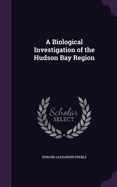 Produktbild: A Biological Investigation of the Hudson Bay Region