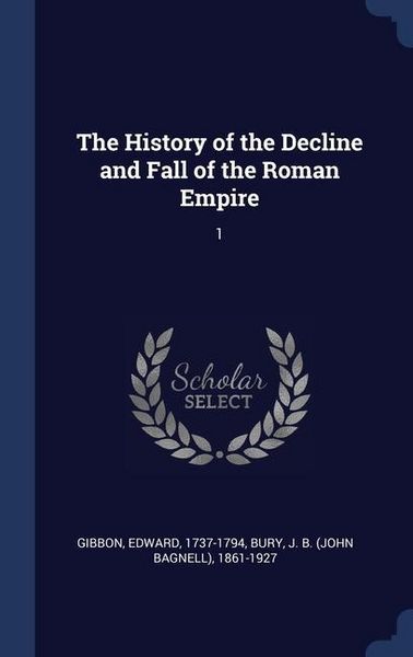 Produktbild: The History of the Decline and Fall of the Roman Empire
