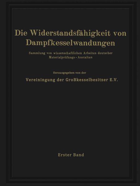 Produktbild: Die Widerstandsf&auml;higkeit von Dampfkesselwandungen