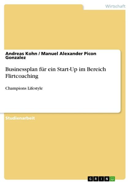 Produktbild: Businessplan f&uuml;r ein Start-Up im Bereich Flirtcoaching