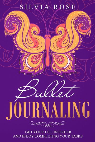 Produktbild: Bullet Journaling: Get Your Life in Order and Enjoy Completing Your Tasks