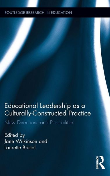 Produktbild: Educational Leadership as a Culturally-Constructed Practice