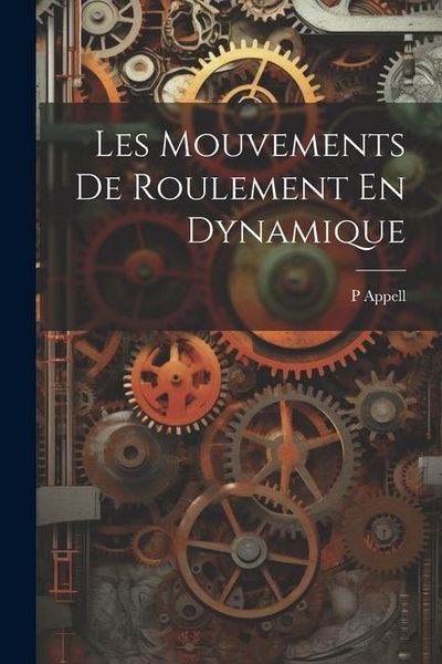 Produktbild: Les Mouvements De Roulement En Dynamique