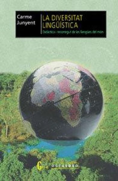 Produktbild: La diversitat ling&uuml;&iacute;stica : did&agrave;ctica i recorregut de les lleng&uuml;es del m&oacute;n