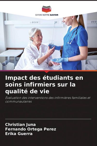 Produktbild: Impact des &eacute;tudiants en soins infirmiers sur la qualit&eacute; de vie
