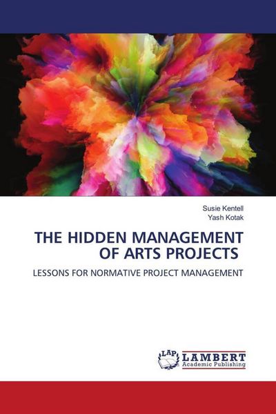 Produktbild: THE HIDDEN MANAGEMENT OF ARTS PROJECTS