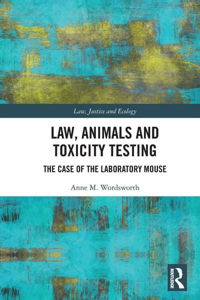 Produktbild: Law, Animals and Toxicity Testing