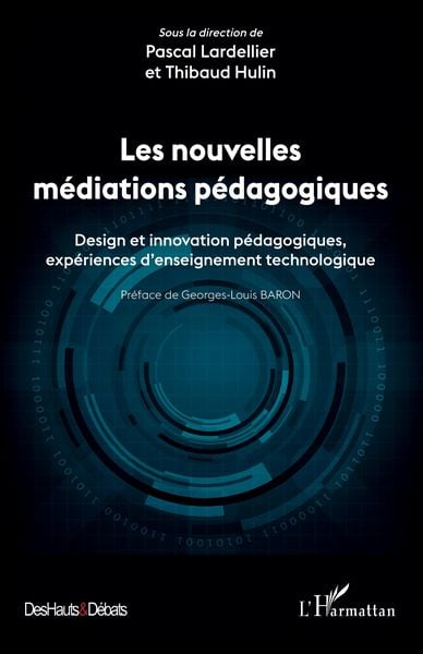 Les nouvelles médiations pédagogiques, Taschenbuch von Pascal Lardellier , Thibaud Hulin, Editions L'Harmattan; 9782343216690